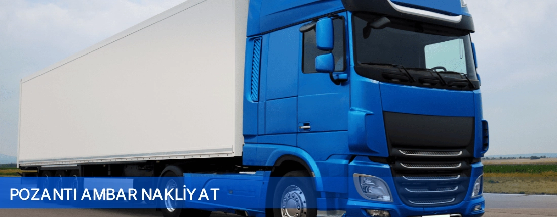 Pozantı Ambar Nakliyat Pozantı Ambar Nakliyat